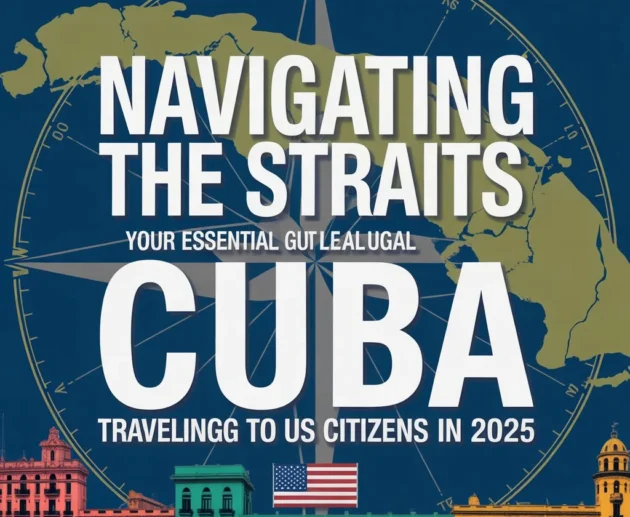 Navigating the Straits Your Essential Guide to Legal Traveling to Cuba for US Citizens in 2025 PHOTO 4